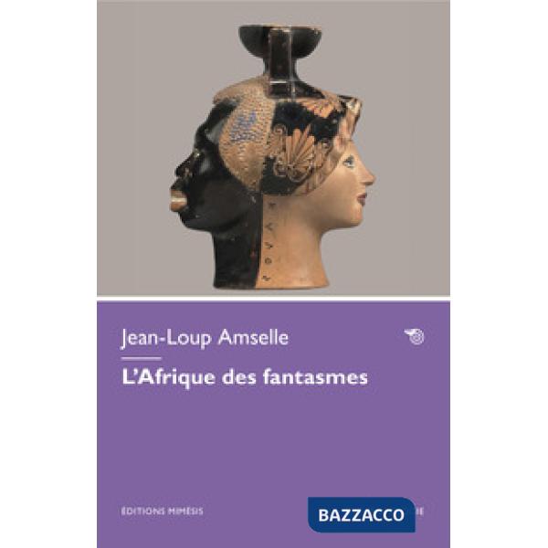 Afrique des fantasmes (L')