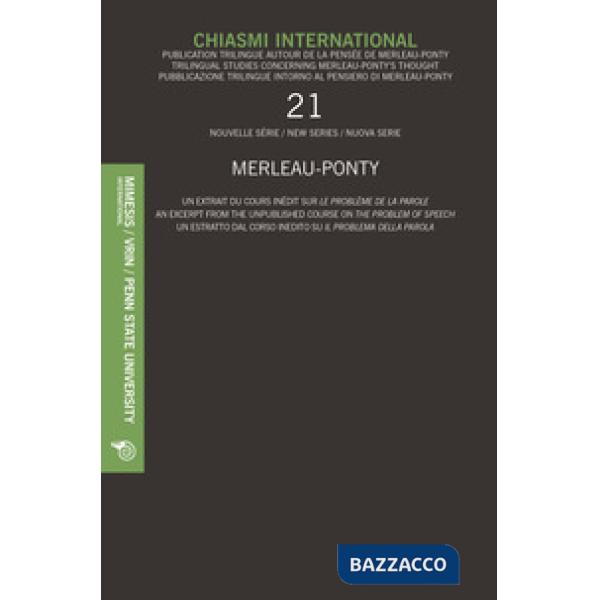 Chiasmi international. Ediz. italiana, francese e inglese. Vol. 21: Merleau-pont