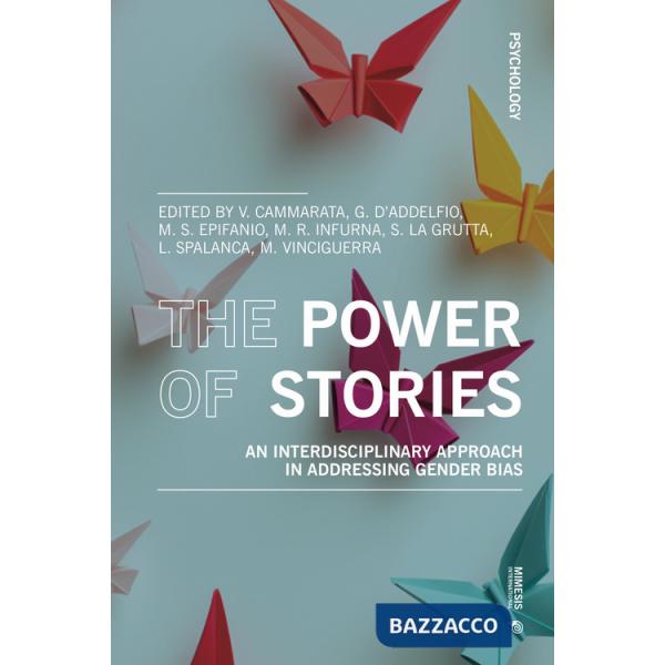 Power of stories. An interdisciplinary approach in addressing gender bias (The)