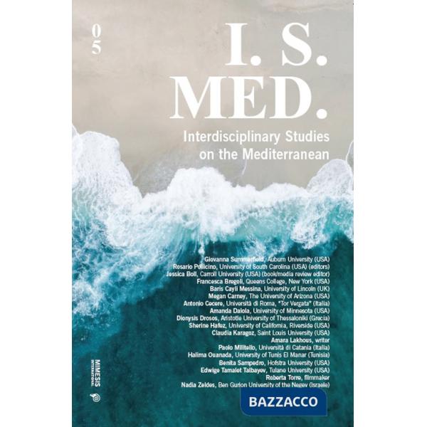 I. S. Med. Interdisciplinary studies on the Mediterranean. Vol. 5