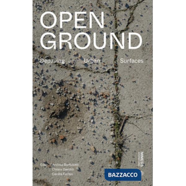 Open ground. Depaving urban surfaces