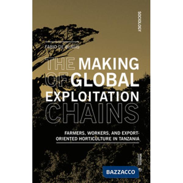 Making of global exploitation chains (The)