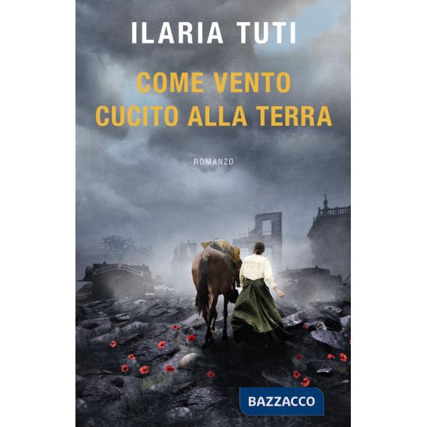 Come vento cucito alla terra