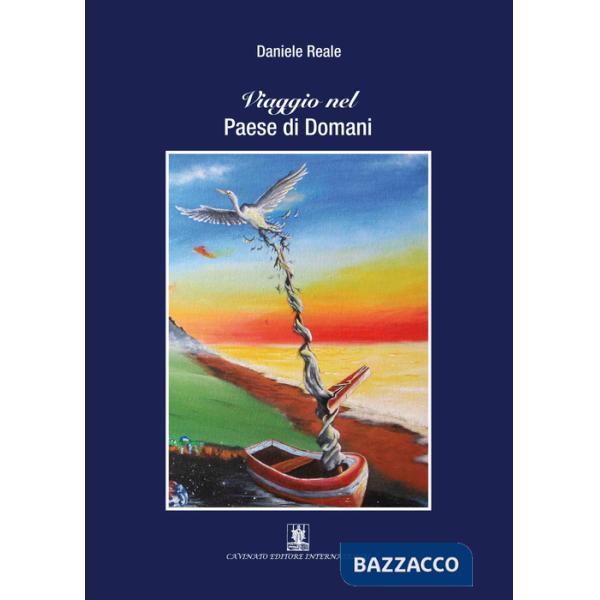 Viaggio nel paese di domani