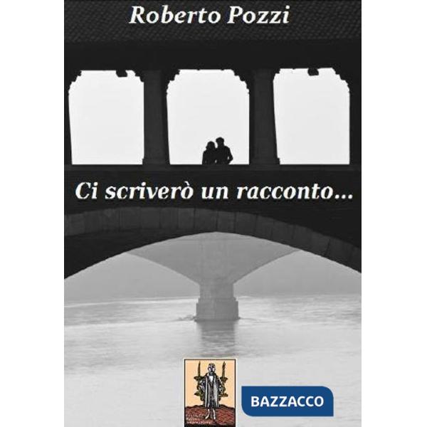 Ci scriverò un racconto