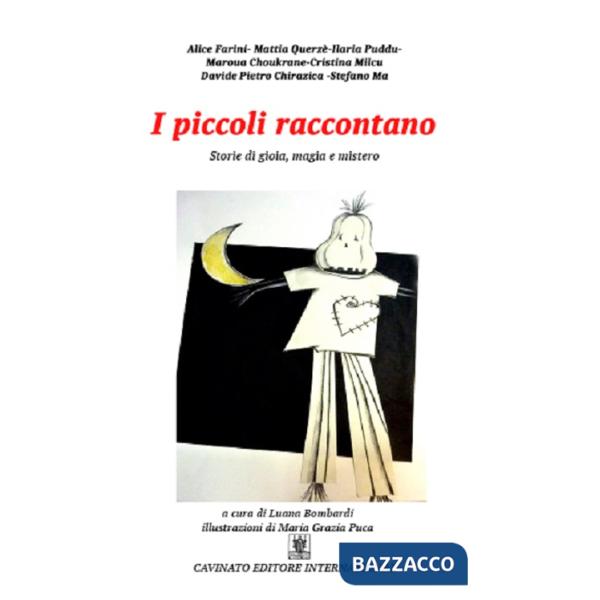 Piccoli raccontano. Ediz. illustrata (I)