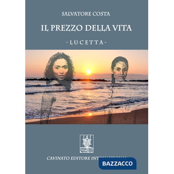 Prezzo della vita. Lucetta (Il)