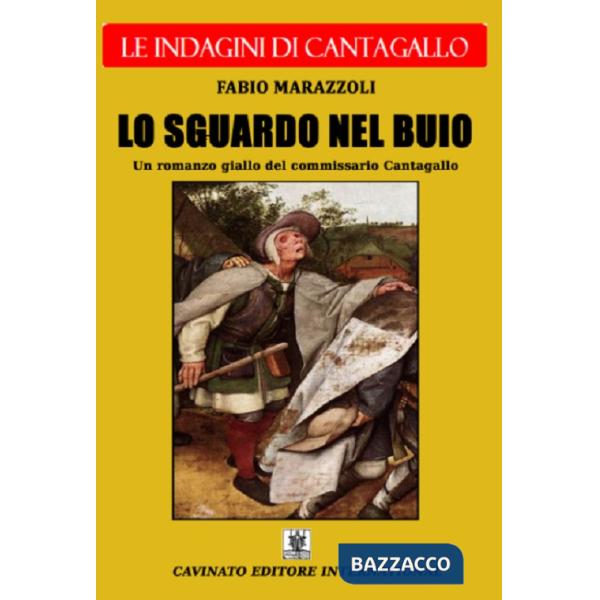 Sguardo nel buio. Le indagini del commissario Cantagallo (Lo)