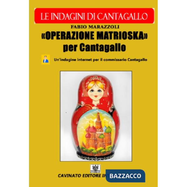 Operazione Matrioska. Le indagini del commissario Cantagallo