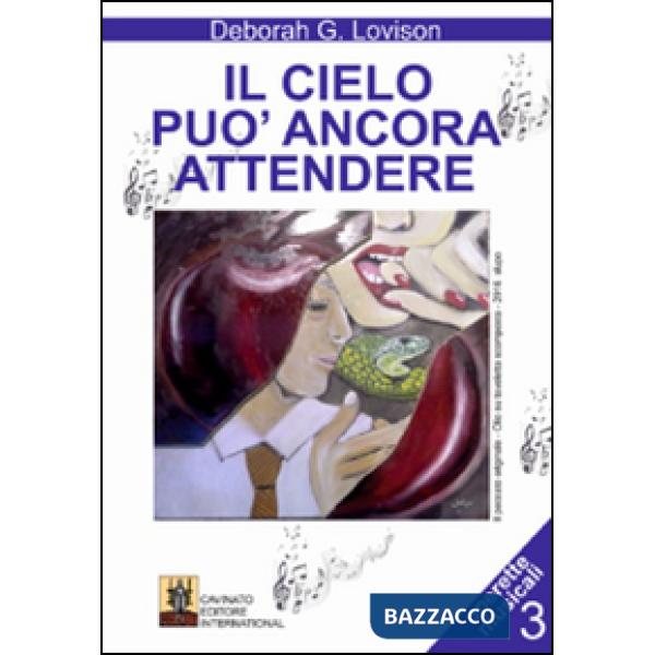 Cielo può ancora attendere (Il)