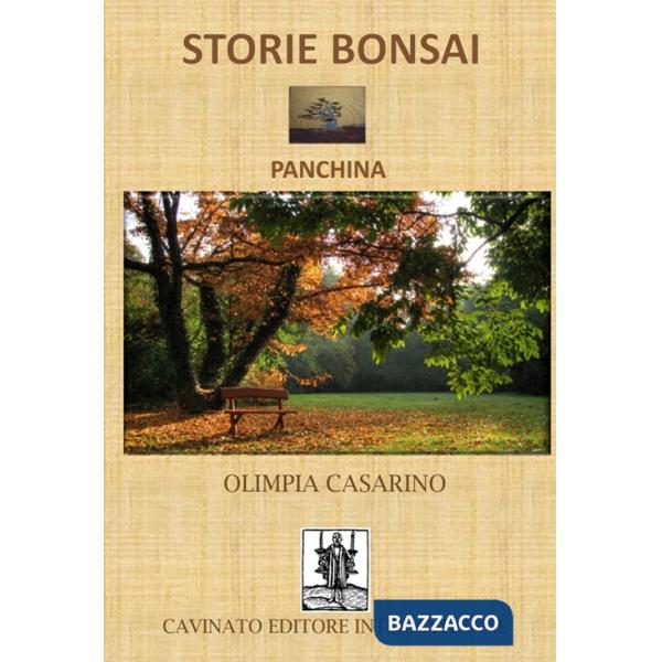 Storie bonsai. Panchina