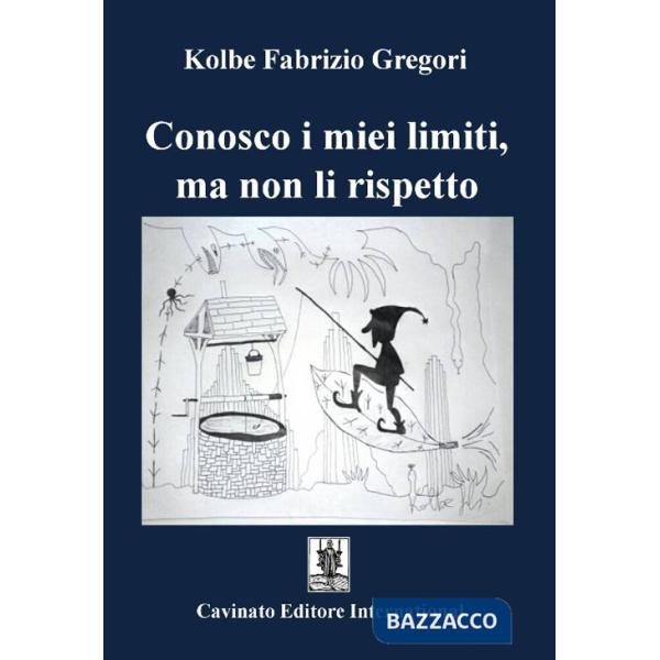Conosco i miei limiti, ma non li rispetto