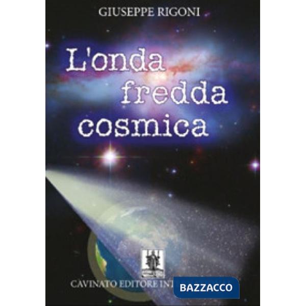 Onda fredda cosmica (L')