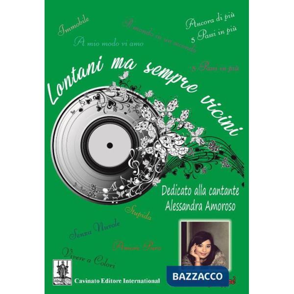 Lontani ma sempre vicini. Dedicato alla cantante Alessandra Amoroso