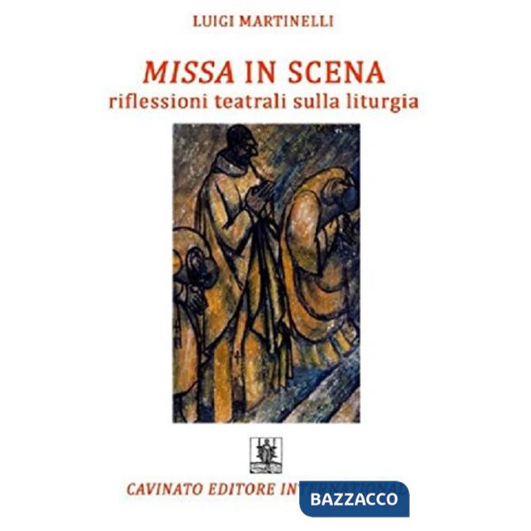 Missa in scena. Riflessioni teatrali sulla liturgia