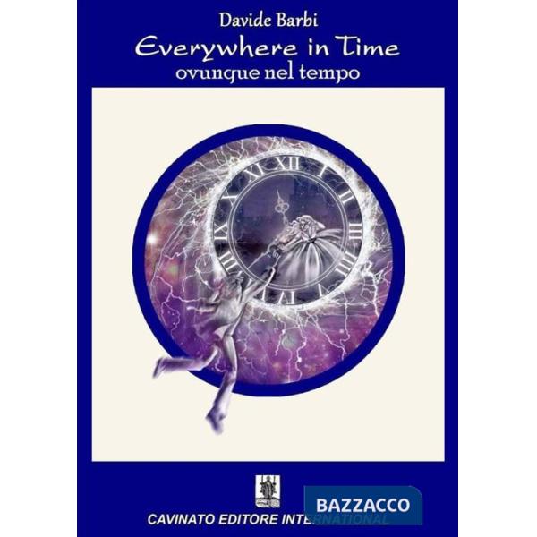 Everywhere in time. Ovunque nel tempo