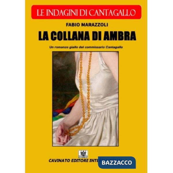 Collana di ambra. Le indagini di Cantagallo (La)