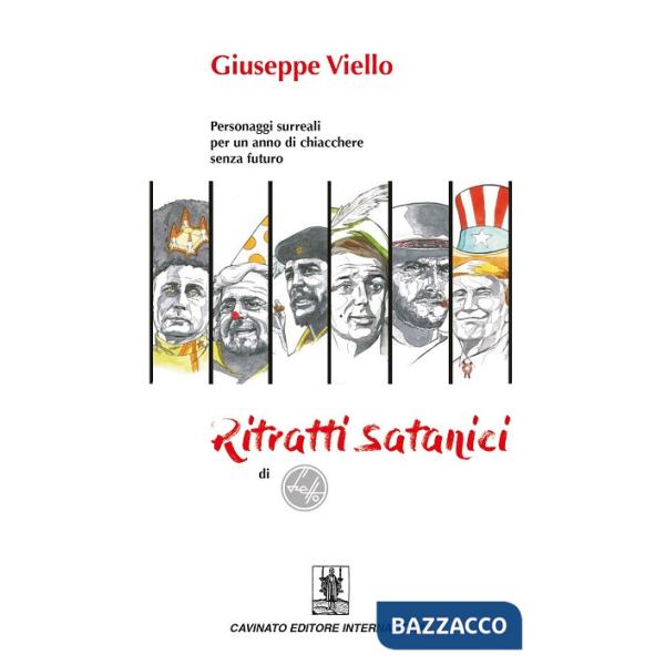 Ritratti satanici. Personaggi surreali per un anno di chiacchere senza futuro
