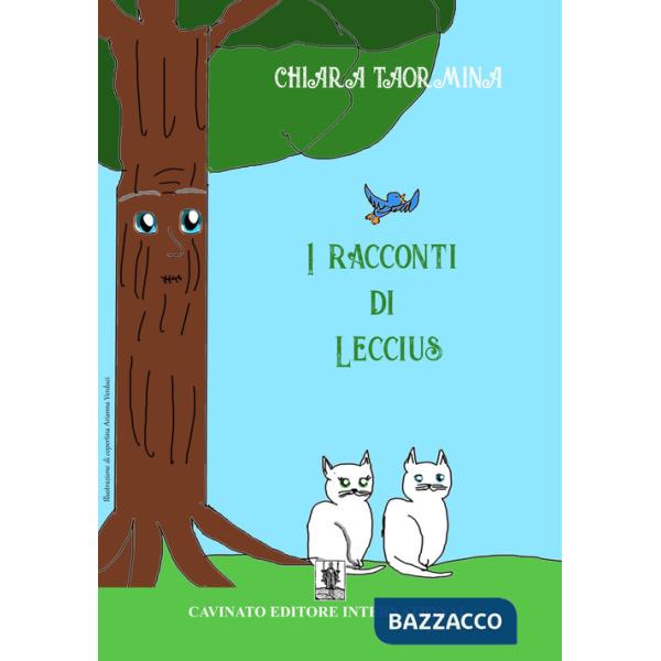 Racconti di Leccius. Ediz. illustrata (I)