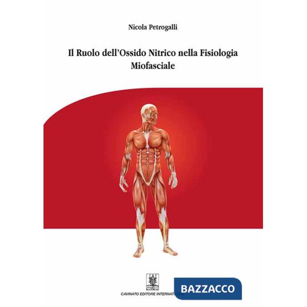Ruolo dell'ossido nitrico nella fisiologia miofasciale. Ediz. illustrata (Il)