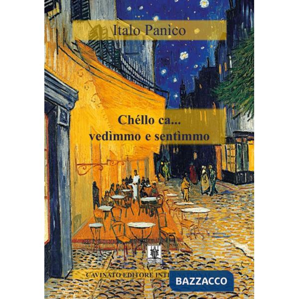 Chèllo ca... vedimmo e sentimmo