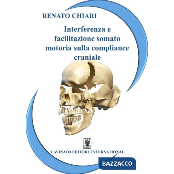 Interferenza e facilitazione somato-motoria sulla compliance craniale