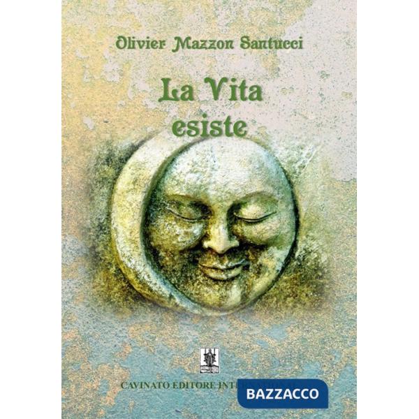 Vita esiste (La)