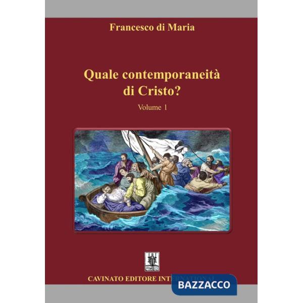 Quale contemporaneità di Cristo?. Vol. 1