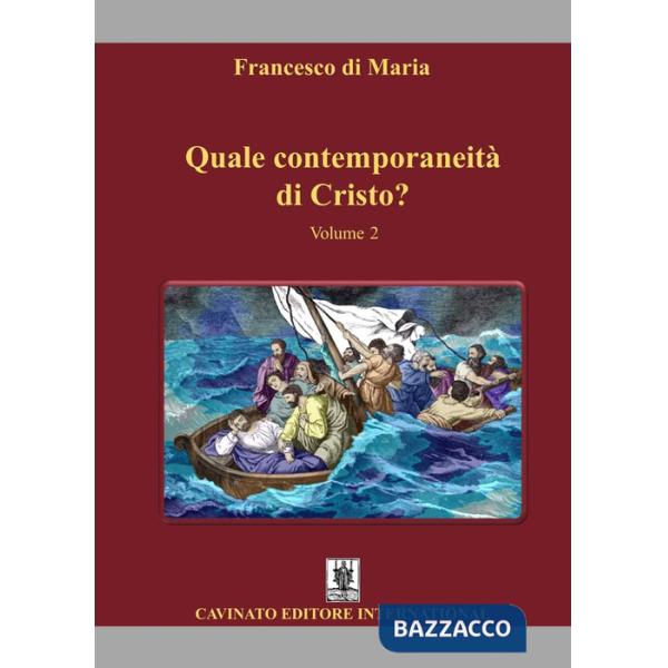 Quale contemporaneità di Cristo?. Vol. 2