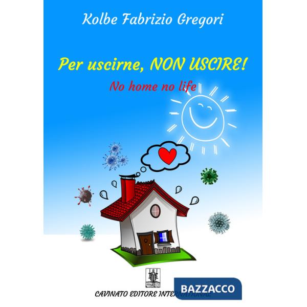 Per uscirne, non uscire! No home, no life. Ediz. speciale
