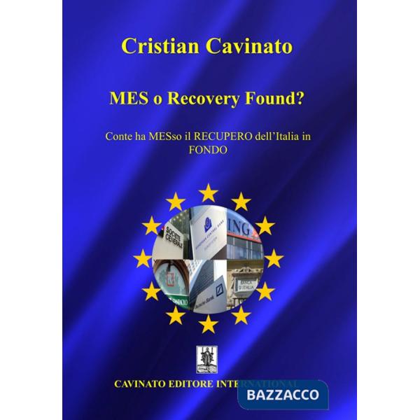 MES o Recovery Found? Conte ha MESso il recupero dell'Italia in fondo