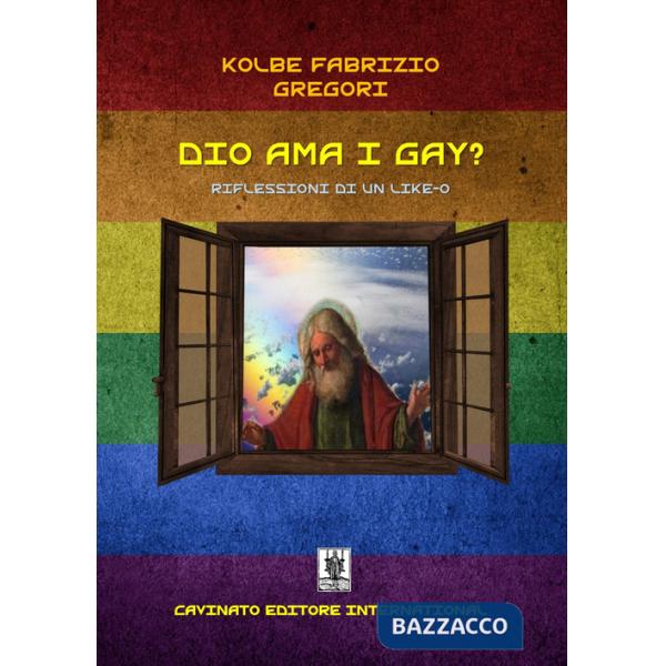 Dio ama i gay? Riflessioni di un like-o
