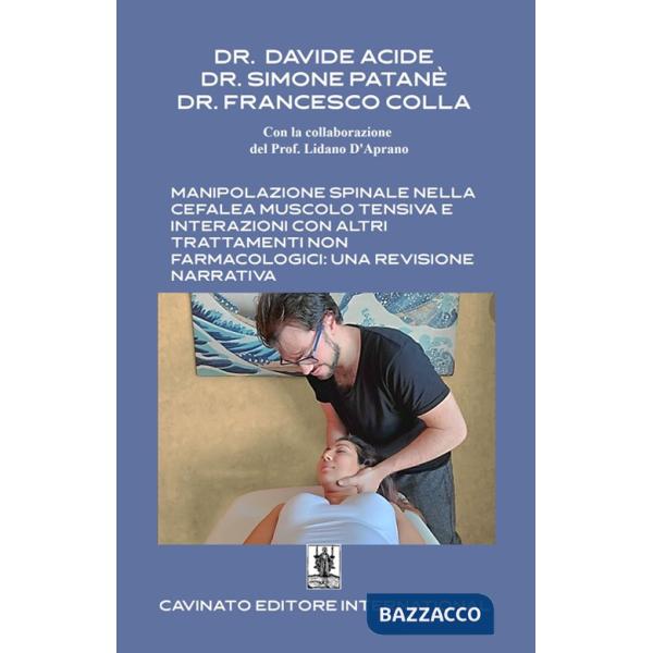 Manipolazione spinale nella cefalea muscolo tensiva e interazioni con altri trattamenti non farmacologici: una revisione narrati