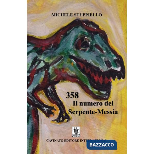358 il numero del Serpente-Messia