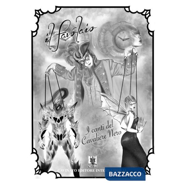 Canti del Cavaliere Nero. Nuova ediz. (I)