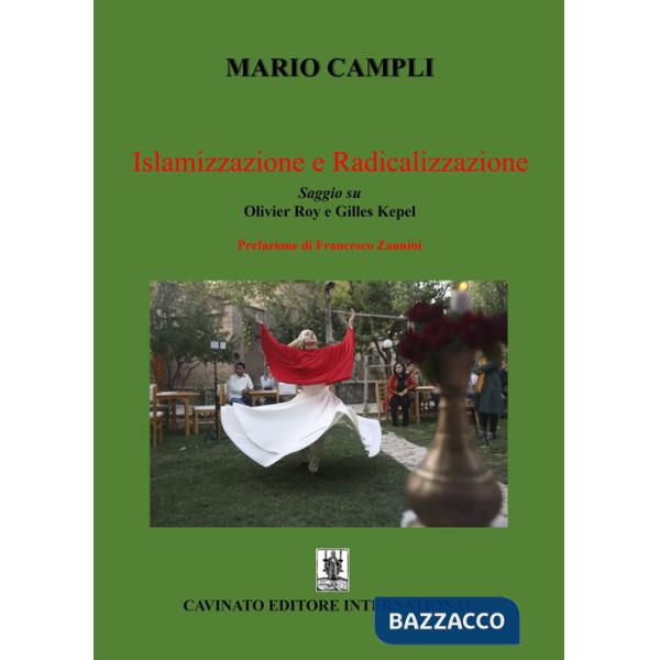 Islamizzazione e radicalizzazione. Saggio su Olivier Roy e Gilles Kepel