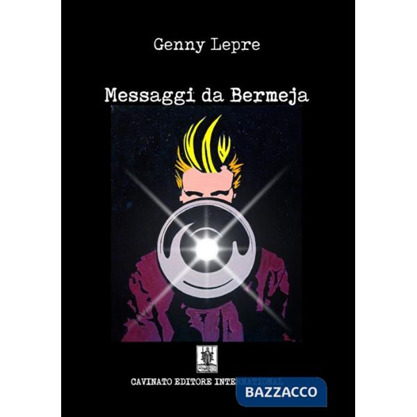 Messaggi da Bermeja. Nuova ediz.