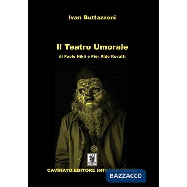 Teatro Umorale di Paolo Nikli e Pier Aldo Rovatti (Il)