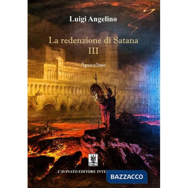 Apocalisse. La redenzione di Satana. Vol. 3