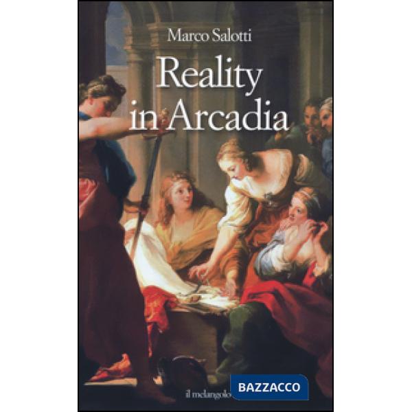 Reality in Arcadia