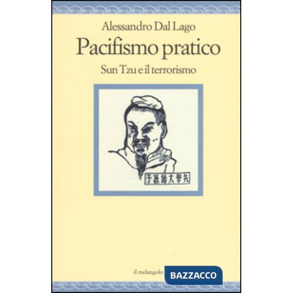 Pacifismo pratico. Sun Tzu e il terrorismo
