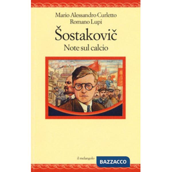 Sostakovich. Note sul calcio