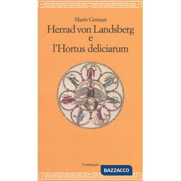 Herrad Von Landsberg e l'Hortus deliciarum
