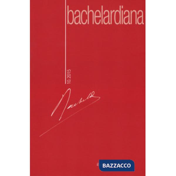 Bachelardiana. Ediz. multilingue. Vol. 10