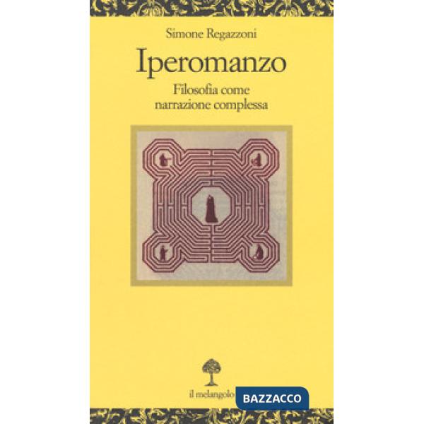 Iperomanzo. Filosofia come narrazione complessa