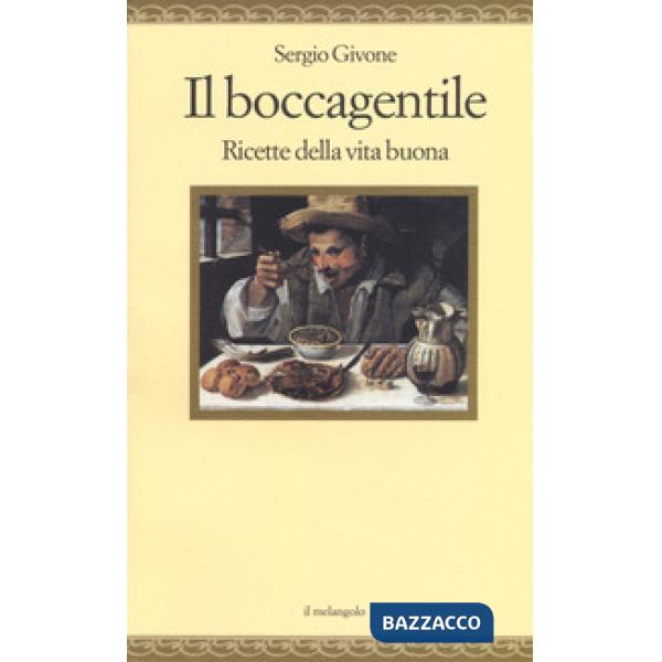 Boccagentile. Ricette della vita buona (Il)