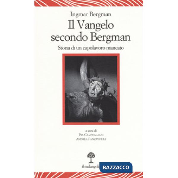 Vangelo secondo Bergman. Storia di un capolavoro mancato. Testo svedese a fronte