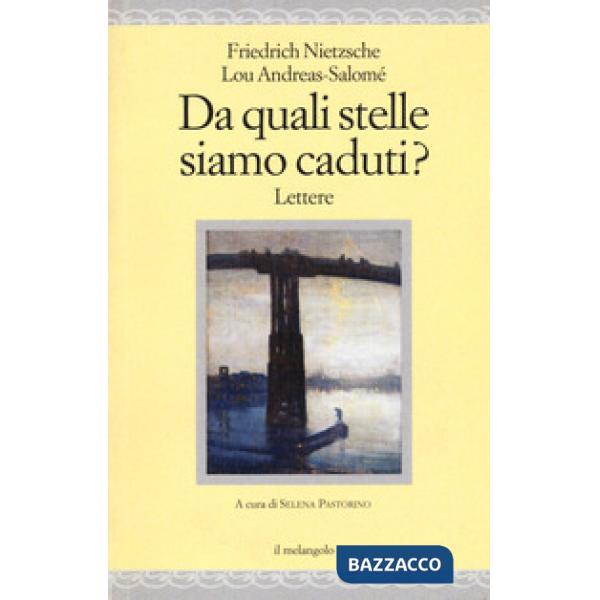 Da quali stelle siamo caduti? Testo tedesco a fronte
