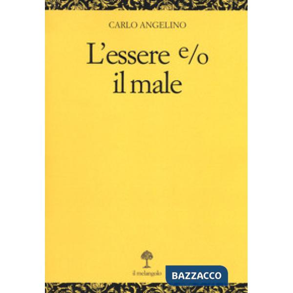Essere e/o il male (L')