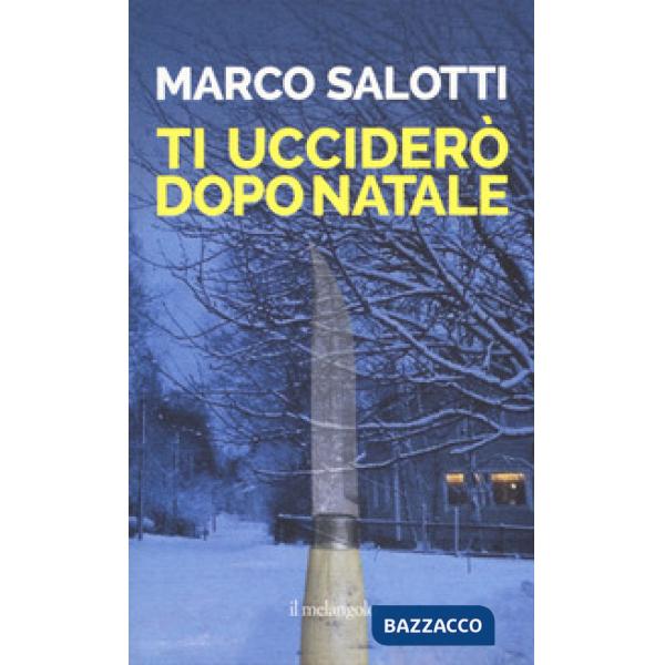 Ti ucciderò dopo Natale